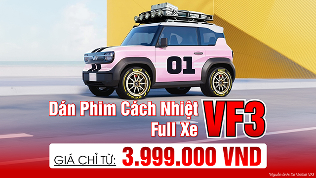 DÁN PHIM CÁCH NHIỆT FULL VINFAST VF 3 VỚI GIÁ TỪ 4TR